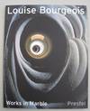 Louise Bourgeois: Works in Marble (Art & Design)