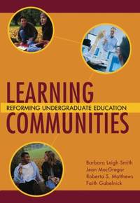 Learning Communities: Reforming Undergraduate Education