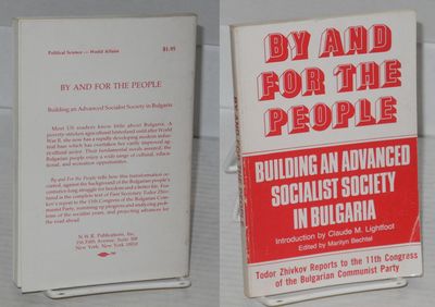 By and For the People; Building an Advanced Socialist Society in Bulgaria
