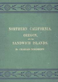 cover of Northern California, Oregon, and the Sandwich Islands
