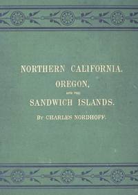 Northern California, Oregon, and the Sandwich Islands