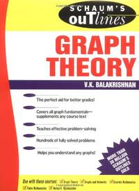 Schaum's Outline of Graph Theory: Including Hundreds of Solved Problems