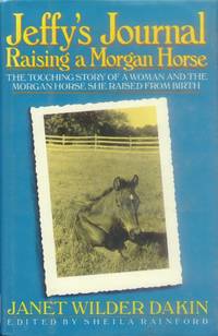 Jeffy's Journal; Raising a Morgan Horse