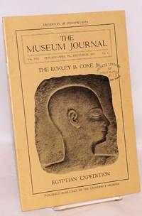 image of The museum journal volume VIII no. 4, December 1917. The Eckley B. Coxe Jr. Egyptian expedition