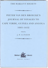 Pieter Van Den Broecke's Journal of Voyages to Cape Verde, Guinea and Angola (1605-1612)