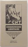 Communisme libertaire: "Concepto Confederal del Comunismo Libertario", motion adoptée au théâtre Iris Park de Saragosse lors du IVe Congrès de la Confédération nationale du travail d'Espagne, au mois de mai 1936