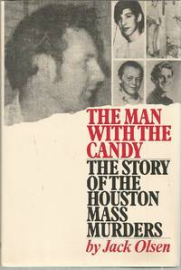 image of The Man With The Candy: The Story of the Houston Mass Murders