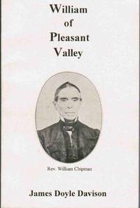 William of Pleasant Valley   His Family, Church and Community in  Nineteenth Century Cornwallis...