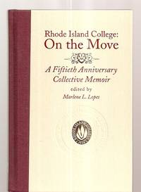 cover of Rhode Island College: on the Move A Fiftieth Anniversary Collective Memoir