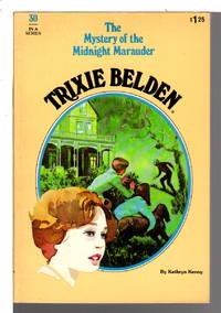 TRIXIE BELDEN: THE MYSTERY OF THE MIDNIGHT MARAUDER,  #30.