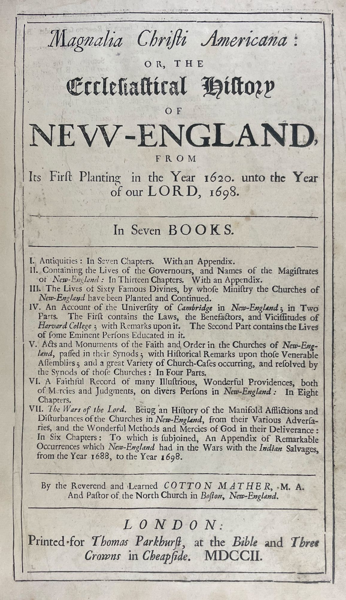 Magnalia Christi Americana: or, the Ecclesiastical History of New ...
