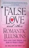 False Love and Other Romantic Illusions