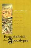 From the Brink of Apocalypse: Confronting Famine, War, Plague, and Death in the Later Middle Ages