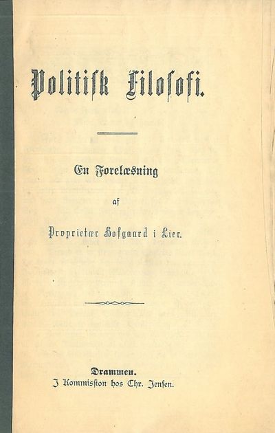 Politisk Filosofi. En Forelæsning af Proprietær…