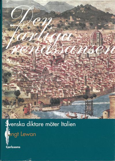 Den farliga renässansen. Svenska diktare möter…