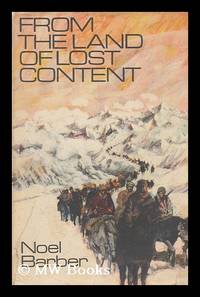 From the Land of Lost Content: the Dalai Lama's Fight for Tibet