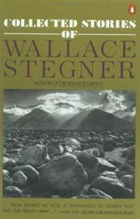 The Collected Stories of Wallace Stegner