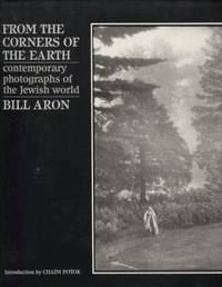 From the Corners of the Earth ;  Contemporary Photographs of the Jewish  World  Contemporary...