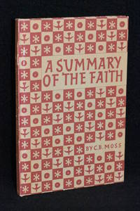 A Summary of the Faith by C.B. Moss - 1961