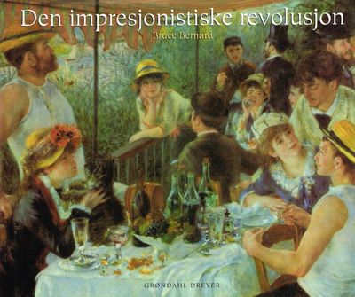 Den impresjonistiske revolusjon. Oversatt av…