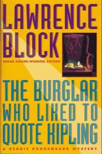 The Burglar Who Liked to Quote Kipling by Lawrence Block - 1996