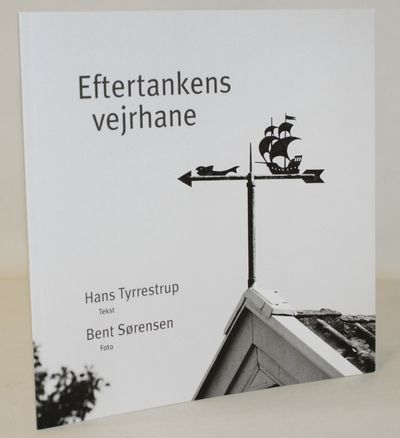 Eftertankens vejrhane, 12 tekster og fotografier.