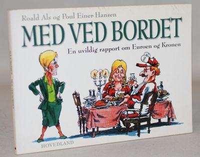 Med ved bordet - en uvildig rapport om euroen og…