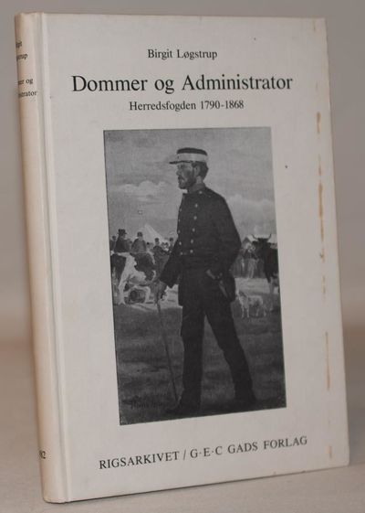 Dommer og administrator - herredsfogden 1790-1868.