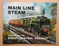 image of Main Line Steam: A Guide to the Great Central Railway.