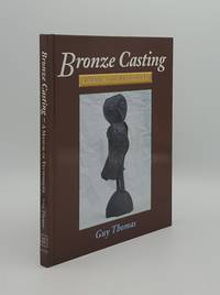 BRONZE CASTING A Manual of Techniques