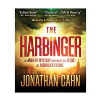 The Harbinger: The Ancient Mystery That Holds the Secret of America's Future