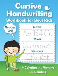 Cursive Handwriting Workbook for Boys Kids: Practice Writing in Cursive. Beginning cursive...