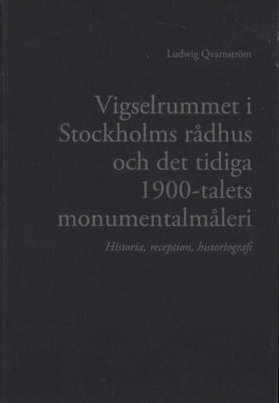 VIGSELRUMMET I STOCKHOLMS RÅDHUS OCH DET TIDIGA…