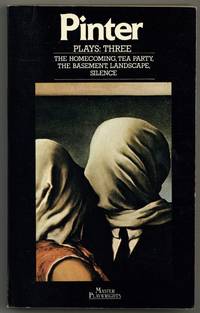Plays: Three. The Homecoming, Tea Party, The Basement, Landscape, Silence
