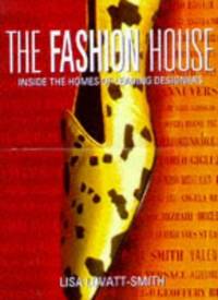 The Fashion House: Haute Couture Interiors