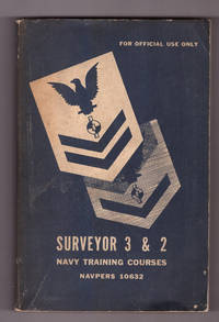 Surveyor 3 & 2 Navy Training Courses NAVPERS 10632 by Bureau of Naval Personnel - 1949