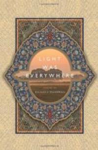 Light was Everywhere: Poems by Richard Wehrman by Richard Wehrman - Paperback - 2010-07-06 - from Books Express (SKU: 0983226113)