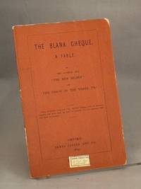 The Blank Cheque. A Fable