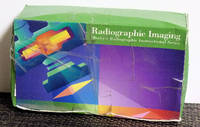 cover of Radiographic Imaging, Mosby's Radiographic Instructional Series, 6 Technique Formation