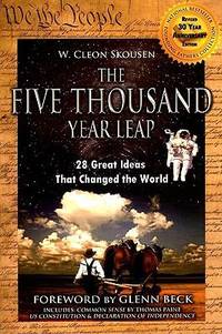 The Five Thousand Year Leap: 28 Great Ideas That Changed the World (Revised 30 Year Anniversary...
