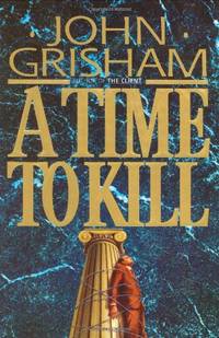 A Time to Kill: 1 (Jake Brigance)