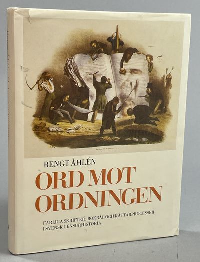 Ord mot ordningen. Farliga skrifter, bokbål och…
