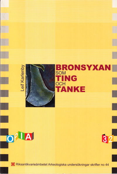 Bronsyxan som ting och tanke. Illustrerad.