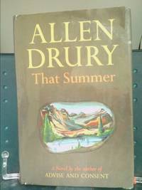 That Summer by Drury, Allen - 1965