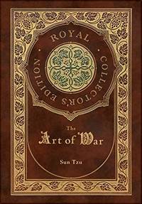 cover of The Art of War (Royal Collector's Edition) (Annotated) (Case Laminate Hardcover with Jacket)