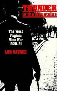 cover of Thunder In the Mountains: The West Virginia Mine War, 1920-21