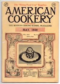 American Cookery Magazine May 1938 by edited by The Boston Cooking School Magazine Co - 1938