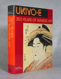 Ukiyo-e: 250 Years of Japanese Art by Roni Neuer - First Edition - 1979 - from AARDWOLF Fine Books (SKU: 1080)
