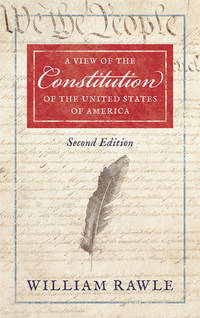 A View of the Constitution of the United States of America. 2d ed