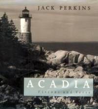 Acadia: Visions and Verse by Jack Perkins - 1999-09-03